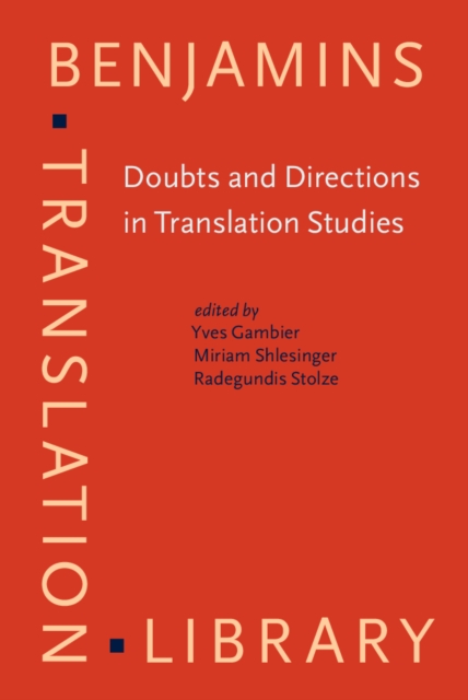 Doubts and Directions in Translation Studies : Selected contributions from the EST Congress, Lisbon 2004, PDF eBook