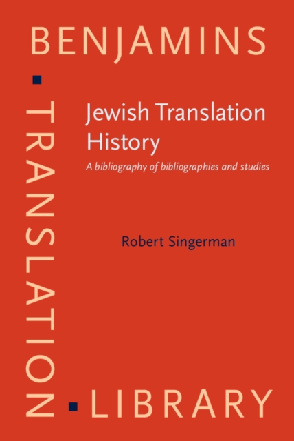 Jewish Translation History : A bibliography of bibliographies and studies, PDF eBook