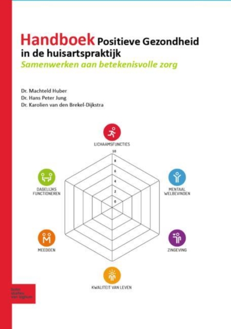 Handboek Positieve Gezondheid in de huisartspraktijk : Samenwerken aan betekenisvolle zorg, EPUB eBook