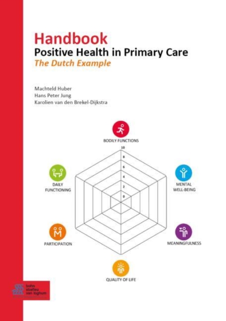 Handbook Positive Health in Primary Care : The Dutch Example, EPUB eBook