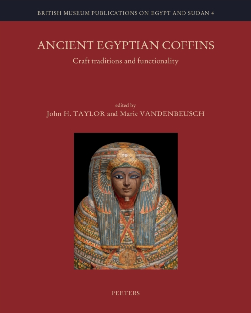 Ancient Egyptian Coffins : Craft Traditions and Functionality, PDF eBook