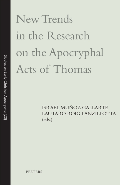 New Trends in the Research on the Apocryphal Acts of Thomas, PDF eBook