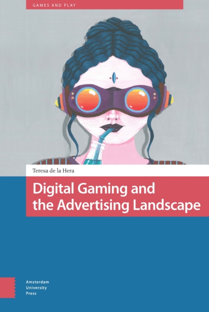 Digital Gaming and the Advertising Landscape, PDF eBook