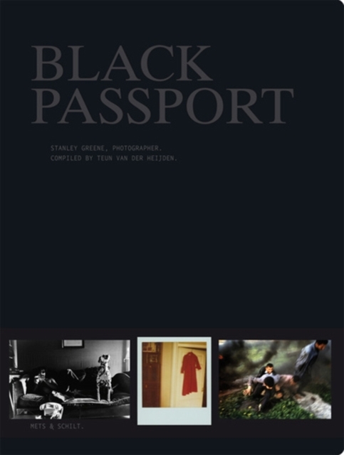 Stanley Greene: Black Passport, Paperback Book