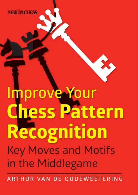 Improve Your Chess Pattern Recognition : Key Moves and Motifs in the Middlegame, EPUB eBook