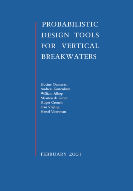 Probabilistic Design Tools for Vertical Breakwaters, Paperback / softback Book