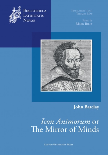 The Mirror of Minds or John Barclay's Icon Animorum, Hardback Book
