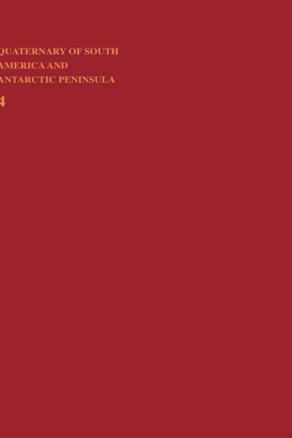 Quaternary of South America and Antarctic Peninsula, Hardback Book