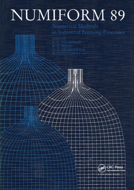 NUMIFORM 89: Numerical Methods in Industrial Forming Processes : Proceedings of the 3rd international conference, Fort Collins, 26-30 June 1989, Hardback Book