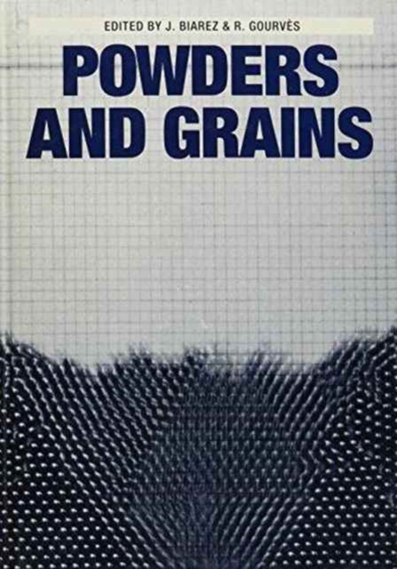 Powder and Grains : Proceedings of an international congress on micromechanics of granular media, Clermont-Ferrand, 4-8 September 1989, Hardback Book