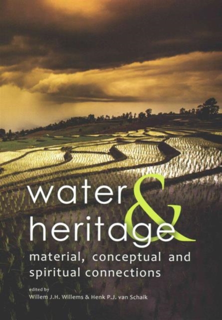 Water & Heritage : Material, Conceptual and Spiritual Connections, Paperback / softback Book