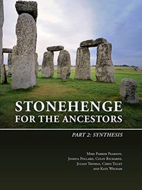 Stonehenge for the Ancestors : Part 2: Synthesis, Hardback Book