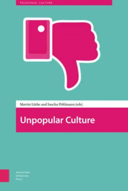 Unpopular Culture, Hardback Book