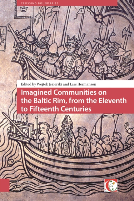 Imagined Communities on the Baltic Rim, from the Eleventh to Fifteenth Centuries, Hardback Book