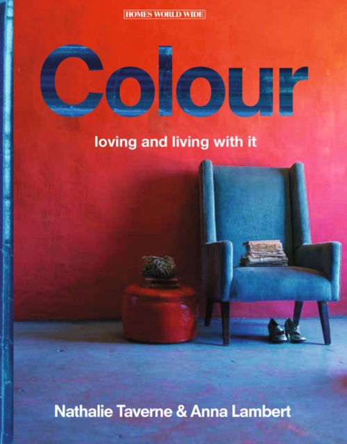 Colour : Loving and Living With It, Hardback Book