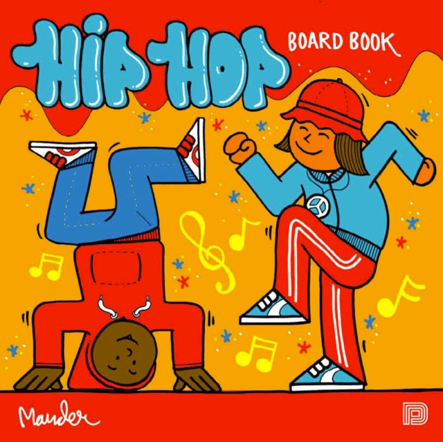 The Hip Hop Board Book, Hardback Book
