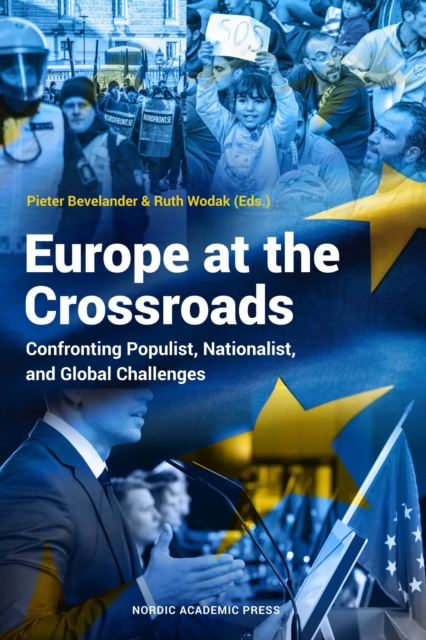 Europe at the Crossroads : Confronting Populist, Nationalist, and Global Challenges, EPUB eBook