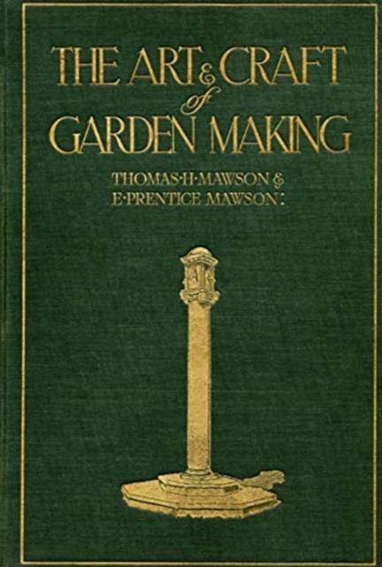 Mawson: The Art and Craft of Garden Making, Hardback Book