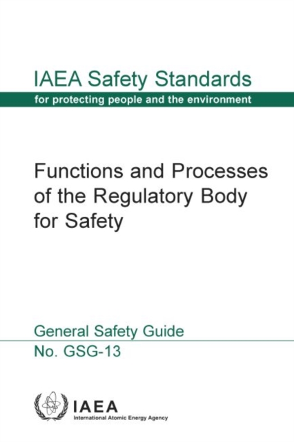 Functions and Processes of the Regulatory Body for Safety, Paperback / softback Book