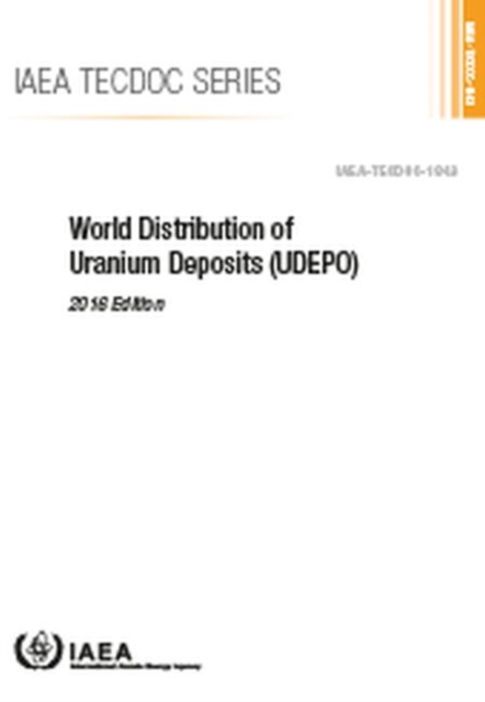 World Distribution of Uranium Deposits (UDEPO), Paperback / softback Book