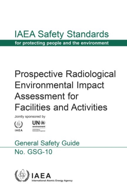 Prospective Radiological Environmental Impact Assessment for Facilities and Activities, Paperback / softback Book