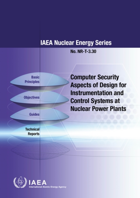 Computer Security Aspects of Design for Instrumentation and Control Systems at Nuclear Power Plants, EPUB eBook