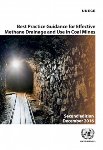 Best practice guidance for effective methane drainage and use in coal mines, Paperback / softback Book
