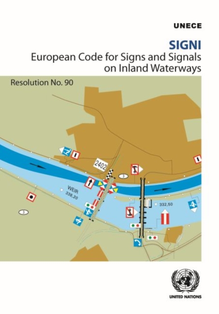 SIGNI : European Code for Signs and Signals on Inland Waterways, resolution no. 90, Paperback / softback Book