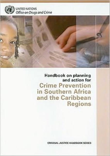 Handbook on Planning and Action for Crime Prevention in Southern Africa and the Caribbean Regions, Paperback / softback Book