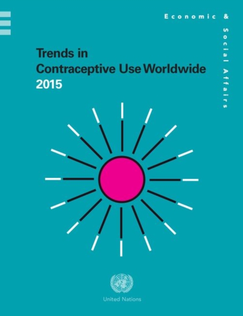 Trends in contraceptive use worldwide 2015, Paperback / softback Book