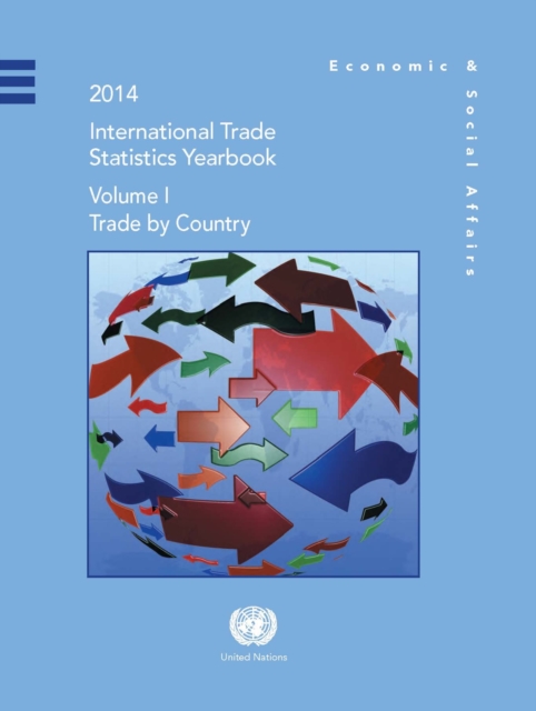 2014 international trade statistics yearbook : Vol. 1: Trade by country, Paperback / softback Book