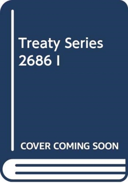 Treaty Series 2686, Paperback / softback Book