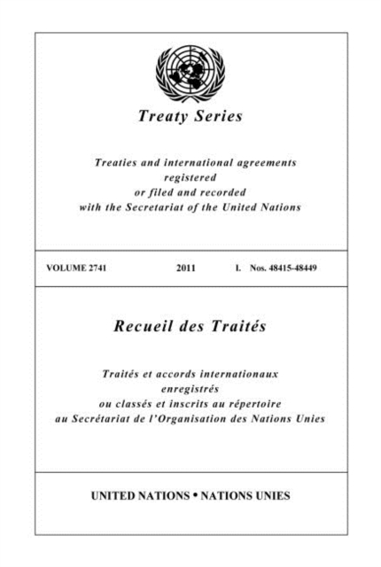 Treaty Series 2741 (English/French Edition) : Treaties and international agreements registered or filed and recorded with the Secretariat of the United Nations, Paperback / softback Book