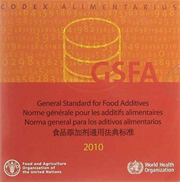 General Standard for Food Additives: GFSA 2010 : Codex Alimentarius, CD-ROM Book