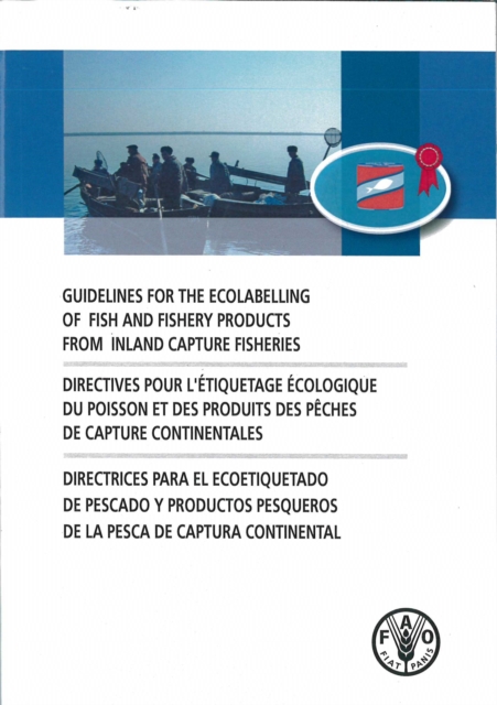 Guidelines for the ecolabelling of fish and fishery products from inland capture fisheries, Paperback / softback Book