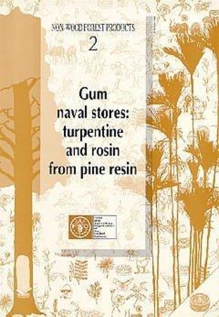 Gum Naval Stores: Turpentine and Rosin From Pine Resin, Paperback / softback Book