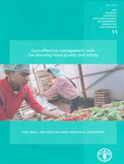 Cost-effective management tools for ensuring food quality and safety : for small and medium agro-industrial enterprises (5 Vols. + Bookcase), Paperback / softback Book