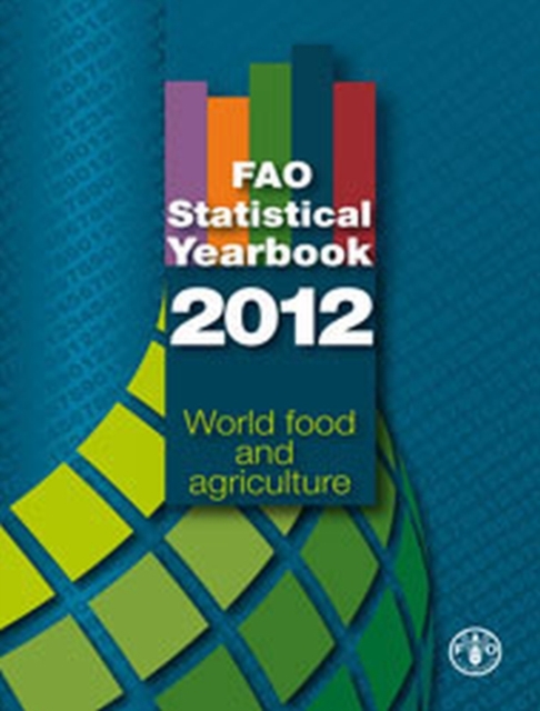 FAO statistical yearbook 2012, Paperback / softback Book