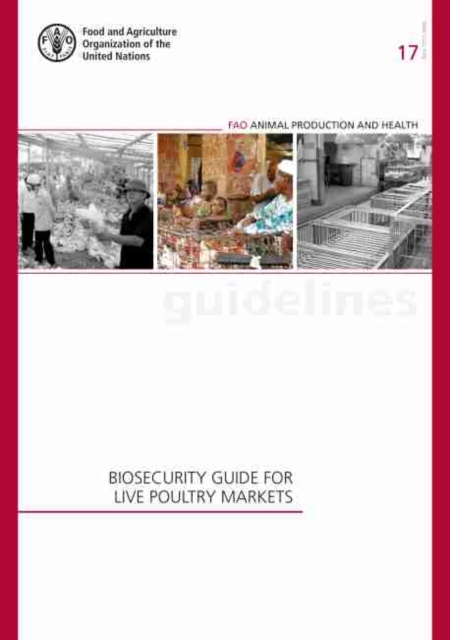 Biosecurity guide for live poultry markets, Paperback / softback Book