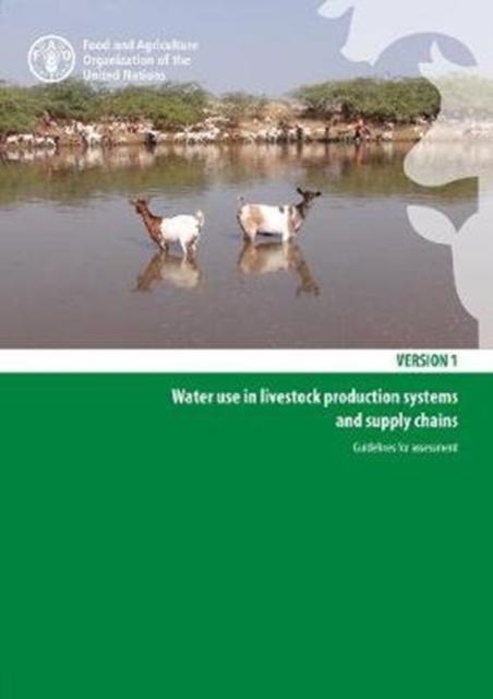 Water use in livestock production systems and supply chains guidelines for assessment, Paperback / softback Book