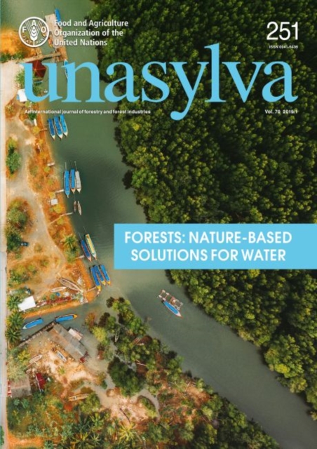 Unasylva 251 : Forests: Nature-Based Solutions for Water, Paperback / softback Book