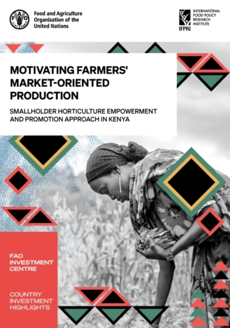 Motivating farmers' market-oriented production : smallholder horticulture empowerment and promotion approach in Kenya, Paperback / softback Book