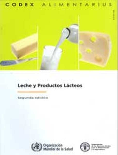 Leche y Productos Lacteos, Comision FAO/OMS del Codex Alimentarius - Segunda edicion., Paperback / softback Book