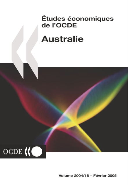 Etudes economiques de l'OCDE : Australie 2004, PDF eBook