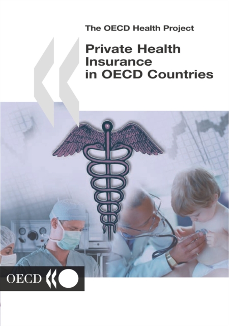 The OECD Health Project Private Health Insurance in OECD Countries, PDF eBook