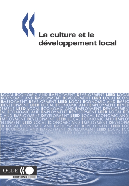 Developpement economique et creation d'emplois locaux (LEED) La culture et le developpement local, PDF eBook
