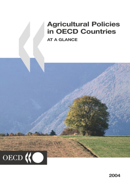 Agricultural Policies in OECD Countries 2004 At a Glance, PDF eBook