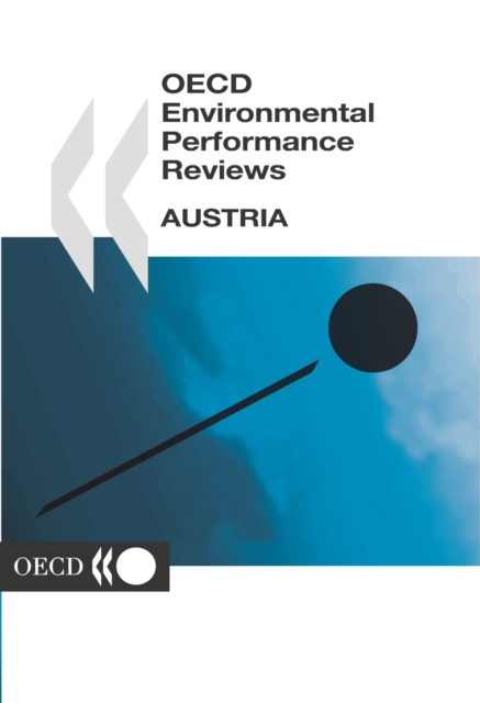 OECD Environmental Performance Reviews: Austria 2003, PDF eBook