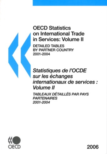 OECD Statistics on International Trade in Services: Volume II (Detailed Tables by Partner Country) 2006, PDF eBook