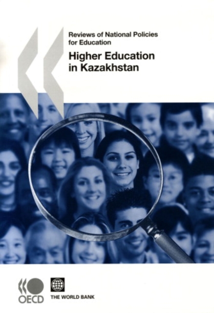 Reviews of National Policies for Education: Higher Education in Kazakhstan 2007, PDF eBook